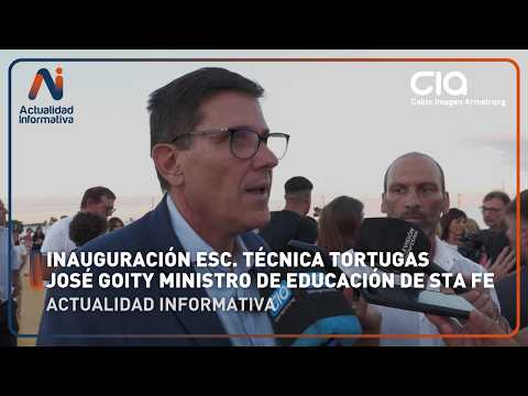 Inauguración Esc. Técnica Tortugas - José Goity Min. de Educación de Sta Fe | Actualidad Informativa