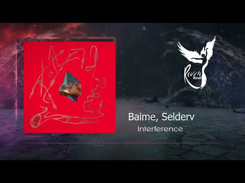 PREMIERE: Baime, Selderv  - Interference (Original Mix)  [Blindfold Recordings]