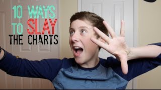 10 Ways To Slay The Charts | TREVOR MORAN