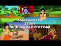Markandeya Markandeya Story Status Sachet Parampara Shiv Tandav Stotram Md Mahadev Mahadev Status