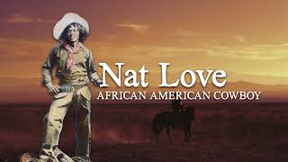 Nat Love: African American Cowboy | Old West