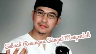 Download lagu Sebuah Renungan - Alm. Ustadz Jefri Al Buchori (Uje) mp3 Download lagu Sebuah Renungan - Alm. Ustadz Jefri Al Buchori (Uje) mp3