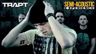 Trapt - Experience (Semi-Acoustic)