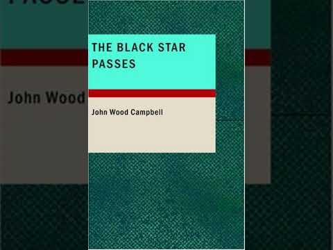 The Black Star Passes - John Wood Campbell Jr | Full Audiobook 📚