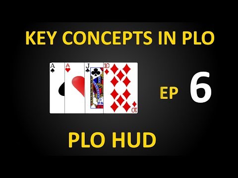 Key Concepts in PLO - Ep 6: PLO HUD