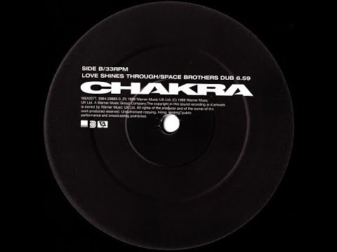 Chakra - Love Shines Through (Space Brothers Dub) (1999)