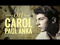 PAUL ANKA ( OH CAROL ) With Lyric.