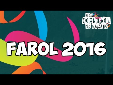 Farol 2016 - Carnaval da Nazaré