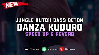 Jungle Dutch Danza Kuduro ( Speed Up & Reverb ) 🎧