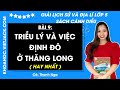 Giải sgk Lịch sử và Địa lí lớp 5 Bài 9: Triều Lý và việc định đô ở Thăng Long