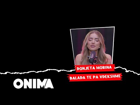 Donjeta Morina - Balada te pa vdekshme