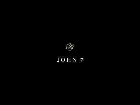 John 7 - English Standard Version (ESV)