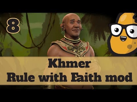 Civ 6 Khmer Let's Play Ep. 8 - Rule with Faith mod!