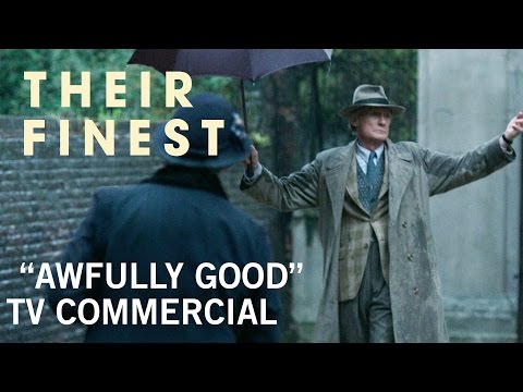 Their Finest (TV Spot 'Awfully Good')