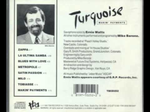 Ernie Watts with Mike Barone Turquoise 1990 Tobiasse & Blues With Love