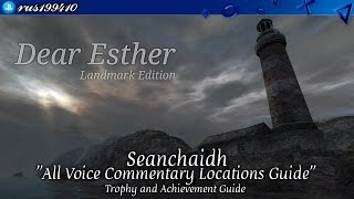 Dear Esther: Landmark Edition - Seanchaidh "All Voice Commentary Locations Guide" [PS4]