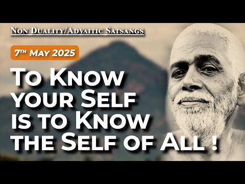 Bhagavan Ramana Satsang -  To know your Self is to know the Self of all !