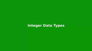 Chapter 3: Integer Data Types