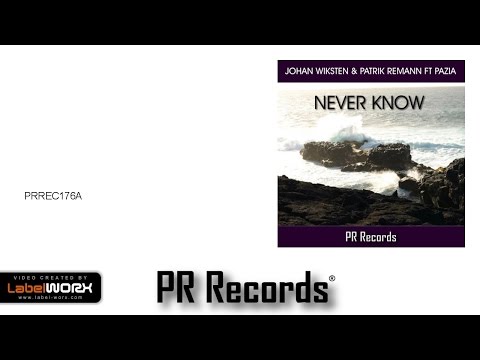 Johan Wiksten & Patrik Remann feat. Pazia - Never Know (Radio)
