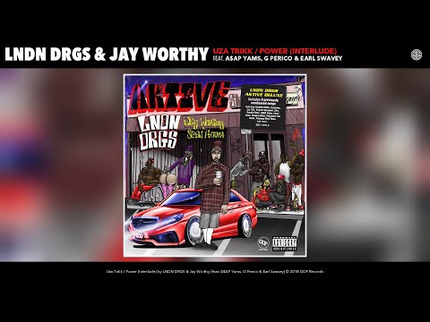 LNDN DRGS - Uza Trikk / Power (Interlude) (Audio) (feat. A$AP Yams, G Perico & Earl Swavey)