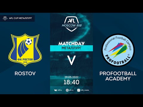 AFL22. AFL Cup Металлург. Division A. Day 6. Rostov-ProFootball Academy