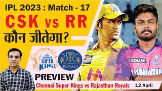 Match 17 : chepauk kiska | CSK vs RR | Chennai Super Kings vs Rajasthan Royals
