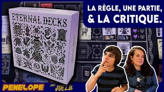 ETERNAL DECKS - La règle, la partie, la critique !