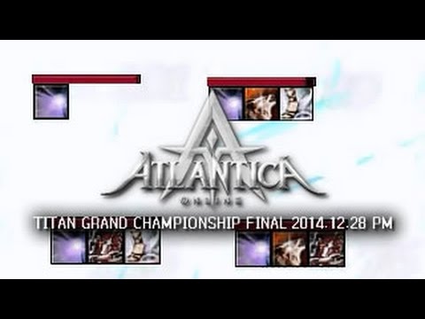 Titan 2014.12.28 PM Final: AR:Mazeus vs. DE:xHANABIx - Atlantica Online