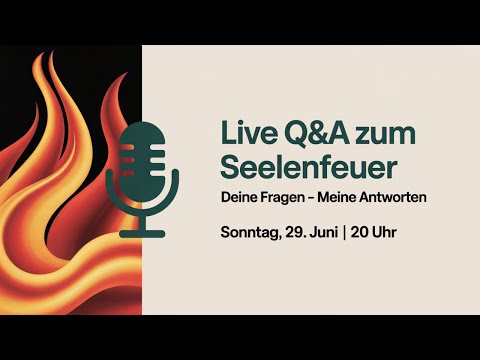 Seelenfeuer 2025 – Livestream & Q&A mit Raphael