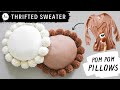 DIY ROUND THROW PILLOW + POM POMS - Using a thrifted sweater!
