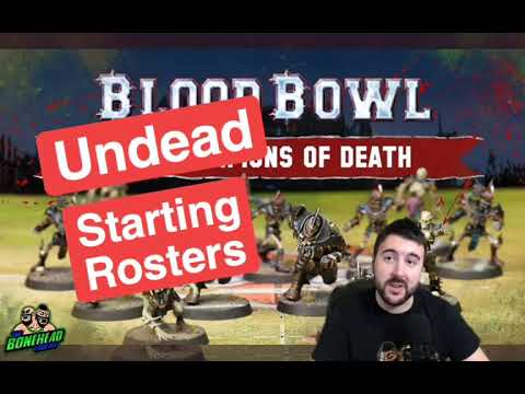 Undead Starting Roster - Blood Bowl 2020 (Bonehead Podcast)