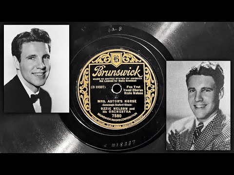 Mrs. Astor's Horse - Ozzie Nelson and his Orchestra ~1935
