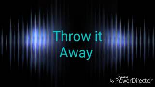 Throw it Away by Manafest