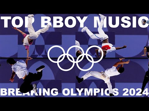 TOP BBOY MUSIC OLYMPICS🥇BREAKING PARIS 2024 BBOY MIXTAPE