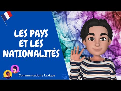 Les pays et les nationalités (Le nazioni e le nazionalità)