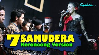 Download lagu 7 SAMUDERA - Gamma1 II Keroncong Version Cover mp3