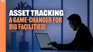 Why Asset Tracking is a Game Changer for 2025