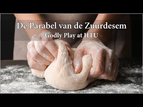 Godly Play at HTU - De Parabel van de Zuurdesem - 20 juni 2021