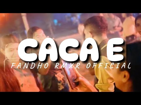 Lagu Goyang Slow - CACA E - Fandho Rmx Viral Terbaru 2025