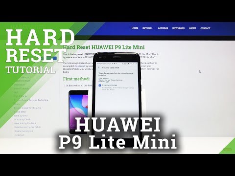 How to Factory Reset HUAWEI P9 Lite Mini – Erase Storage / Remove Personal Data
