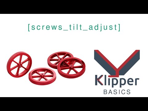 Klipper Basics - [screws_tilt_adjust]