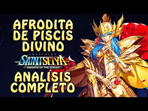 AFRODITA DE PISCIS ARMADURA DIVINA!! DESTRUCCION HERMOSA! ANALISIS COMPLETO! Saint Seiya Awakening