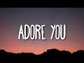 Miley Cyrus Adore You Lyrics