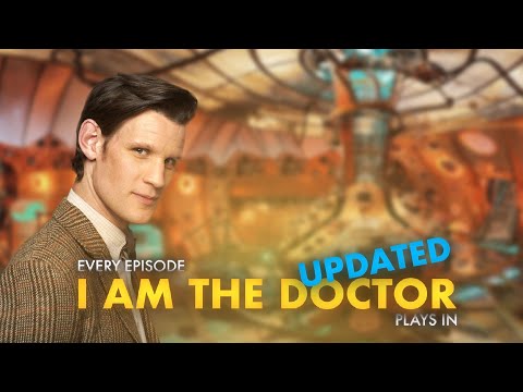 Every Episode I Am The Doctor Plays In | Doctor Who UPDATED