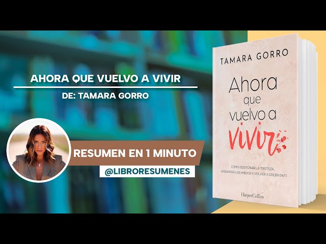 Vídeo relacionado con Ahora que vuelvo a vivir: Cómo gestionar la tristeza, afrontar los miedos y volver a creer en ti