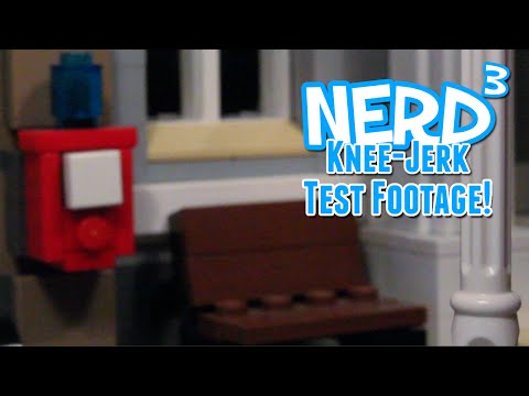 The Nerd³ Knee-Jerk - New Series Test Footage!