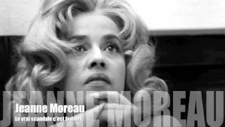 Jeanne Moreau - Le vrai scandale c'est la mort