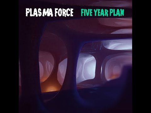 Plasma Force - Five Year Plan preview