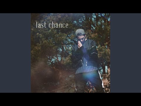 last chance