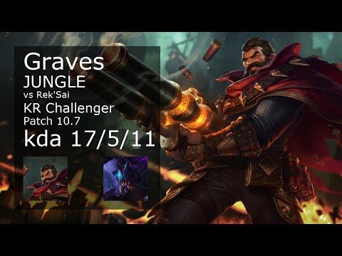 Graves Jungle vs Rek'Sai - KR Challenger 17/5/11 Patch 10.7 Gameplay // [롤] 그레이브즈 vs 렉사이 정글